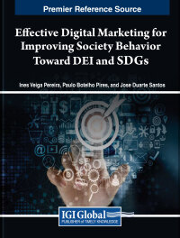 Imagen de portada: Effective Digital Marketing for Improving Society Behavior Toward DEI and SDGs 9781668489840