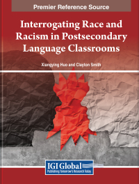 Cover image: Interrogating Race and Racism in Postsecondary Language Classrooms 9781668490297