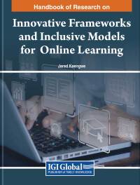 Cover image: Handbook of Research on Innovative Frameworks and Inclusive Models for Online Learning 9781668490723