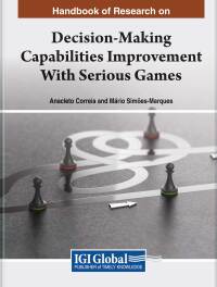 Omslagafbeelding: Handbook of Research on Decision-Making Capabilities Improvement With Serious Games 9781668491669