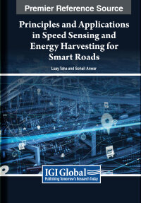 صورة الغلاف: Principles and Applications in Speed Sensing and Energy Harvesting for Smart Roads 9781668492147