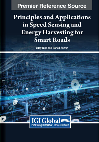 Omslagafbeelding: Principles and Applications in Speed Sensing and Energy Harvesting for Smart Roads 9781668492147