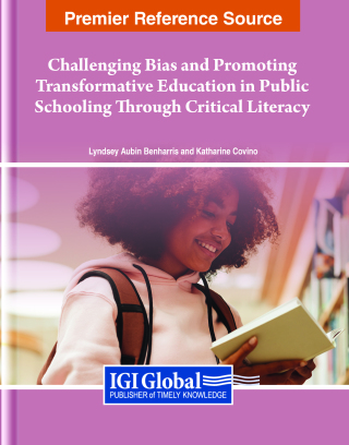 Cover image: Challenging Bias and Promoting Transformative Education in Public Schooling Through Critical Literacy 9781668496701