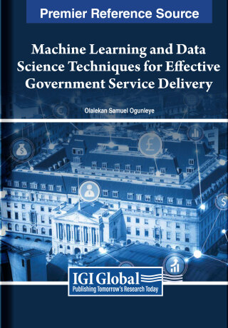 Imagen de portada: Machine Learning and Data Science Techniques for Effective Government Service Delivery 9781668497166