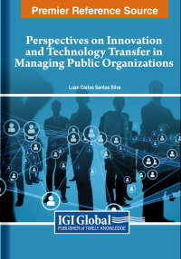 Cover image: Perspectives on Innovation and Technology Transfer in Managing Public Organizations 9781668498330