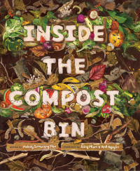 表紙画像: Inside the Compost Bin 9781668944868