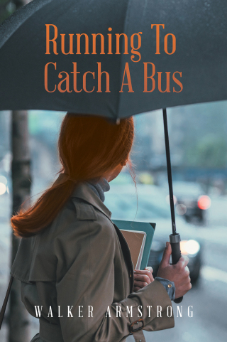 Imagen de portada: Running To Catch A Bus 9781669800538