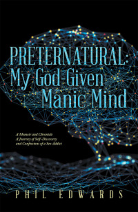 Omslagafbeelding: Preternatural: My God-Given Manic Mind 9781669801054