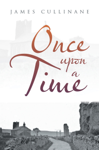 Cover image: Once Upon a Time 9781664198920