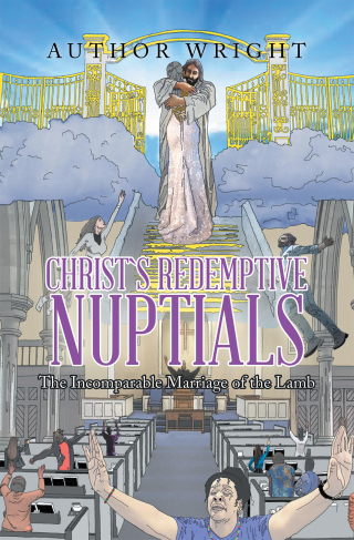 表紙画像: Christ`S Redemptive Nuptials 9781669801771