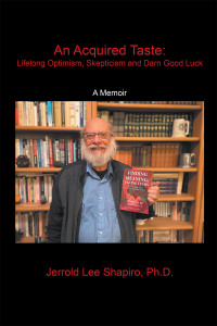 Cover image: An Acquired Taste: Lifelong Optimism, Skepticism and Darn Good Luck 9781669802563