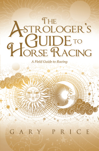 表紙画像: The Astrologer’s Guide to Horse Racing 9781669802778