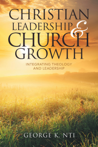 Cover image: Christian Leadership & Church Growth 9781669802822