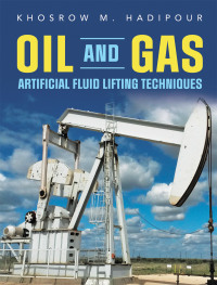 Cover image: Oil and Gas Artificial Fluid Lifting Techniques 9781669803140