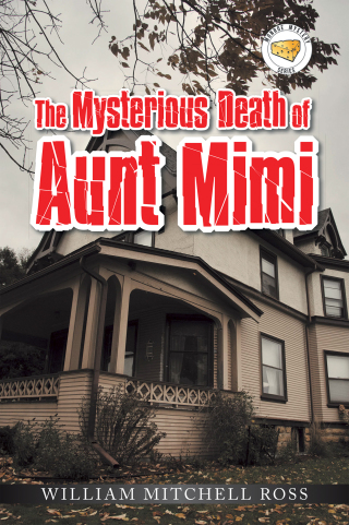 Cover image: The Mysterious Death of Aunt Mimi 9781669803409