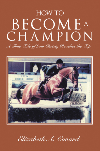 Imagen de portada: How to Become a Champion 9781669804222