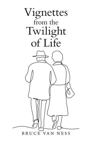 Omslagafbeelding: Vignettes from the Twilight of Life 9781669804703