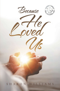Cover image: Because He Loved Us 9781669805595