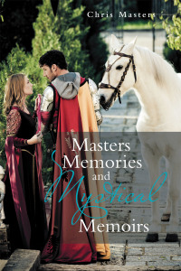 Cover image: Masters Memories and Mystical Memoirs 9781669806509