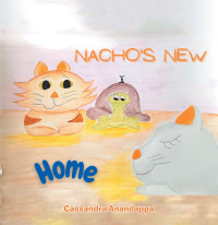 表紙画像: Nacho’s New Home 9781669806950