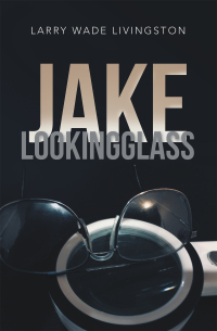 表紙画像: Jake Lookingglass 9781669807810