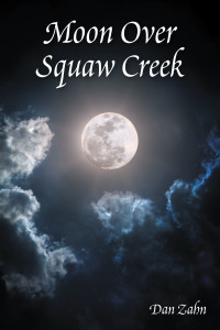 Cover image: Moon over Squaw Creek 9781669807971