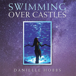 Cover image: Swimming over Castles 9781669808626