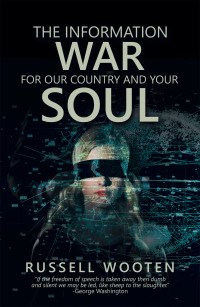 Cover image: The Information War for Our Country and Your Soul 9781669809197