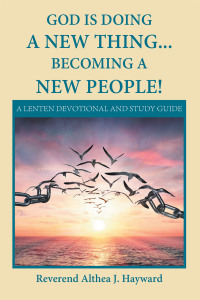 Imagen de portada: God Is Doing a New Thing… Becoming a New People! 9781669808428