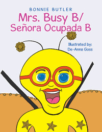 Cover image: Mrs. Busy B/ Señora Ocupada B 9781669809555