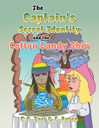 表紙画像: The Captain's Secret Identity and the Cotton Candy Ship 9781669810940