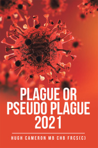表紙画像: Plague or Pseudo Plague 2021 9781669810636