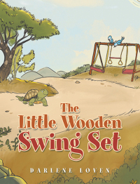 Cover image: The Little Wooden Swing Set 9781669811374