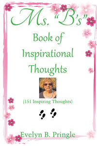 Imagen de portada: Ms. “B’S” Book of Inspirational Thoughts 9781669811701