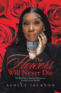 Cover image: The Flowers Will Never Die 9781669811794