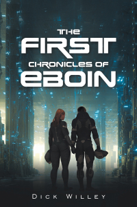 Cover image: The First Chronicles of Eboin 9781669811831