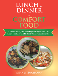 Imagen de portada: Lunch & Dinner & Comfort Food 9781669811886