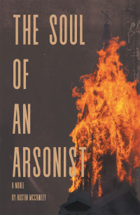 Imagen de portada: The Soul of an Arsonist 9781669812081