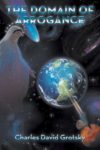Cover image: The Domain of Arrogance 9781669812531