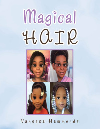 Cover image: Magical Hair 9781669813187