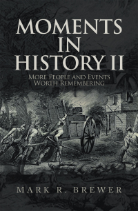 Cover image: Moments in History Ii 9781669814306