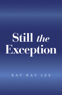 Imagen de portada: Still the Exception 9781669814634