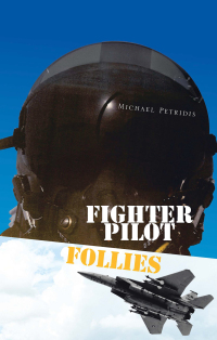 Imagen de portada: Fighter Pilot Follies 9781425772376