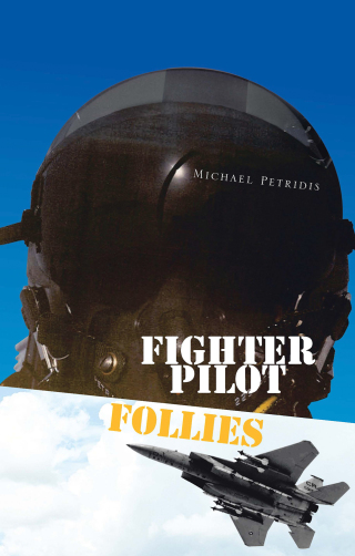 Cover image: Fighter Pilot Follies 9781425772376