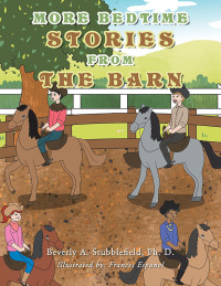 Cover image: More Bedtime Stories from the Barn 9781669815501