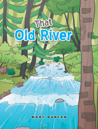 Cover image: That Old River 9781669815877