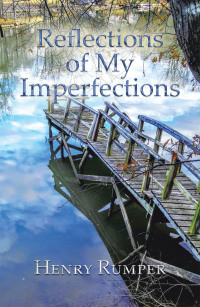 Cover image: Reflections of My Imperfections 9781669816157