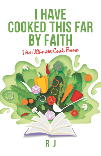 Cover image: I Have Cooked This Far by Faith 9781669816607