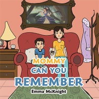 Cover image: Mommy Can You Remember 9781669816959