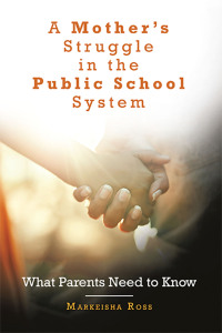 Cover image: A Mother’s Struggle in the Public School System 9781669817079